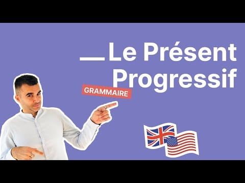 Le présent progressif en anglais: Tout ce que vous devez savoir - partie 2