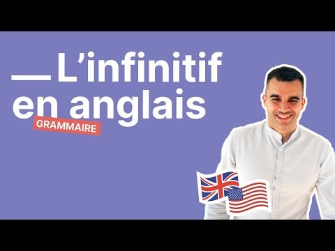 Infinitif en Anglais : Explications Faciles pour l&#039;Utiliser sans Faire de Fautes (Partie 2/3)