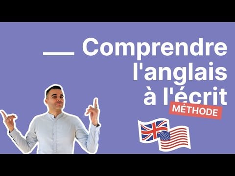 Comment comprendre l&#039;anglais à l&#039;écrit : la méthode pour déchiffrer TOUS les textes en anglais