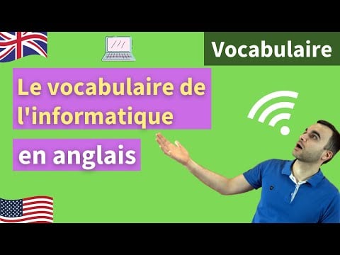 Apprendre l&#039;anglais de l&#039;informatique - le vocabulaire indispensable