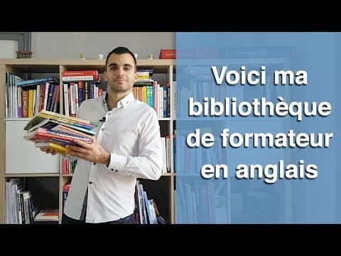 Voici ma bibliothèque de formateur en anglais