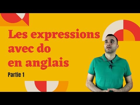 Les expressions avec do en anglais - partie 1