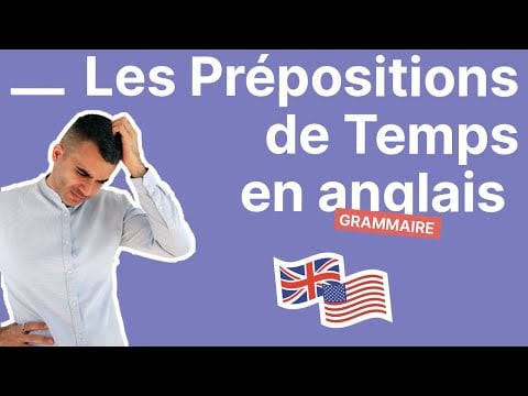 Les Prépositions de Temps en Anglais : at, on, in, within, by, etc