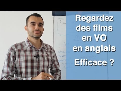 Regardez des films en VO en anglais : EST-CE VRAIMENT UNE BONNE IDÉE ?