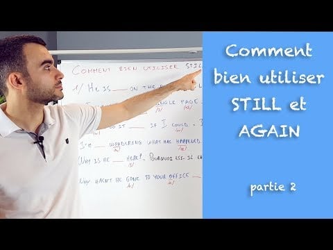 Comment bien utiliser STILL et AGAIN - partie 2