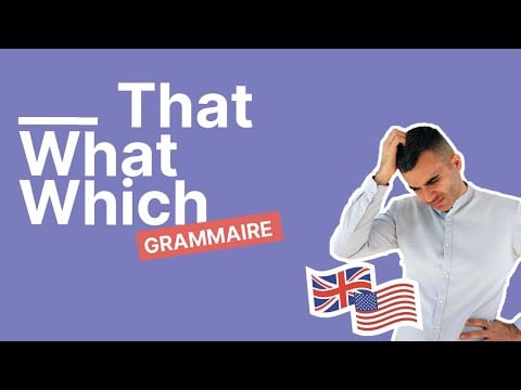 That, What et Which en Anglais - Faire la Différence en un Clin d&#039;Oeil