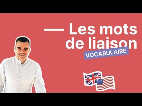 Les 11 Connecteurs Logiques à Connaître en Anglais (Partie 1/2)