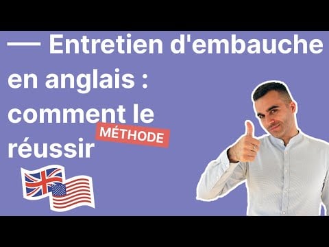 Entretien d&#039;Embauche en Anglais : Comment le Réussir