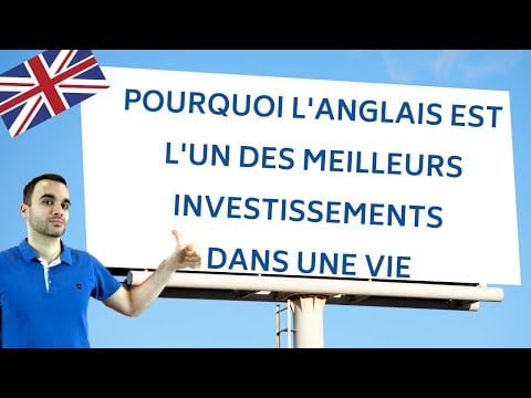 Pourquoi l&#039;anglais est l&#039;un des meilleurs investissements dans une vie ?