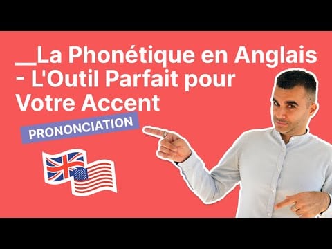 La Phonétique en Anglais - L&#039;Outil Parfait pour Votre Anglais