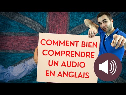 Comment bien comprendre un audio en anglais