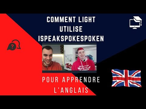 Comment Light utilise Ispeakspokespoken pour apprendre l&#039;anglais