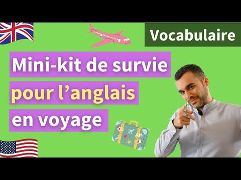 Mini kit de survie pour l’anglais en voyage