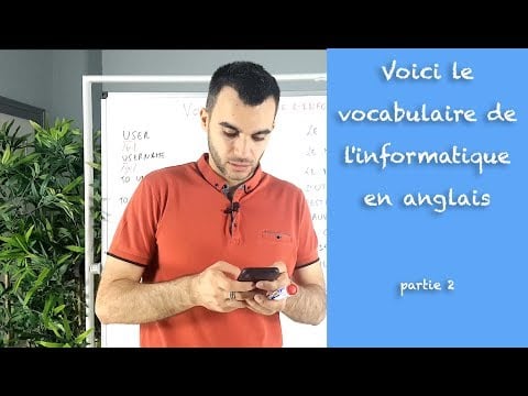 Voici le vocabulaire de l&#039;informatique en anglais - partie 2