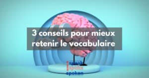 comment mémoriser vocabulaire anglais