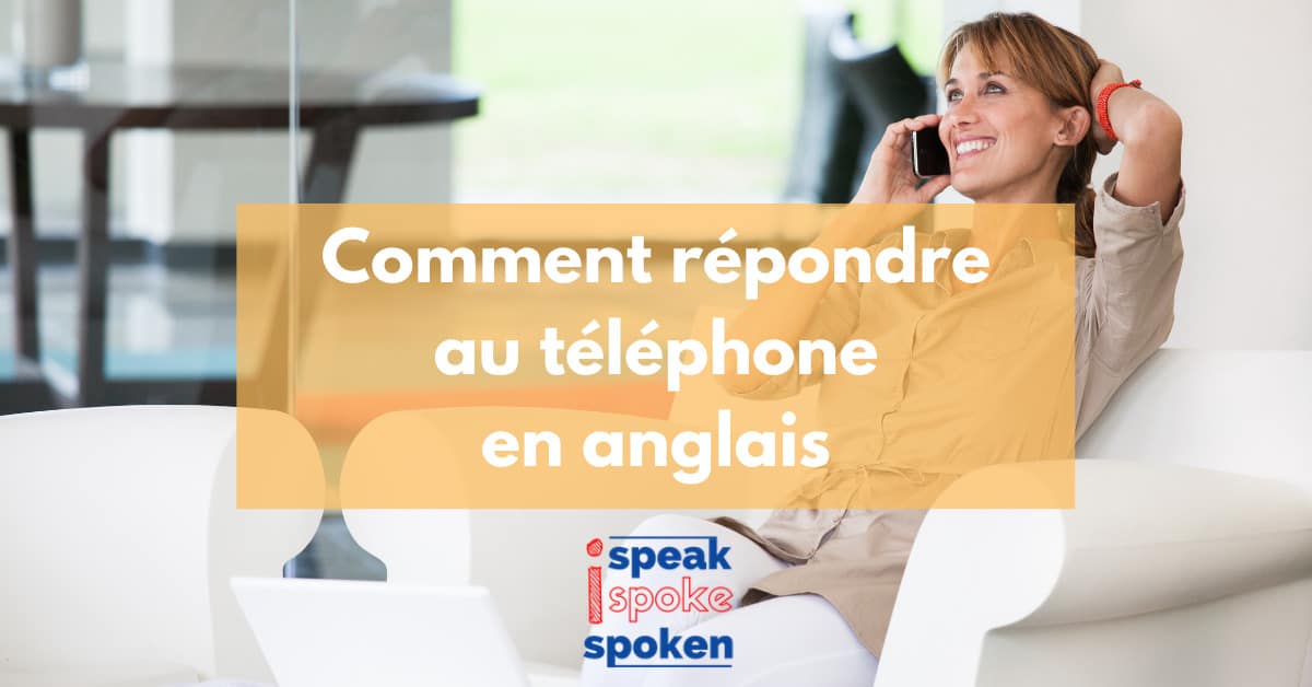 répondre téléphone en anglais