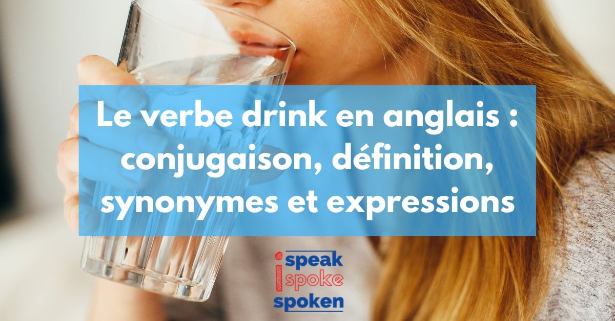 le verbe to drink en anglais