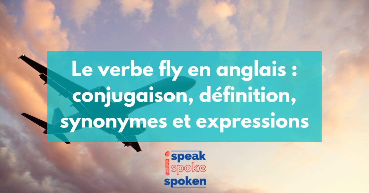 le verbe to fly en anglais