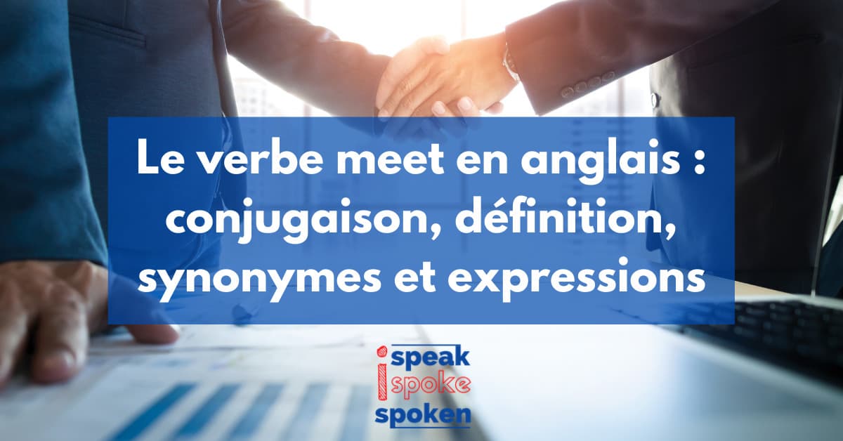 le verbe to meet en anglais