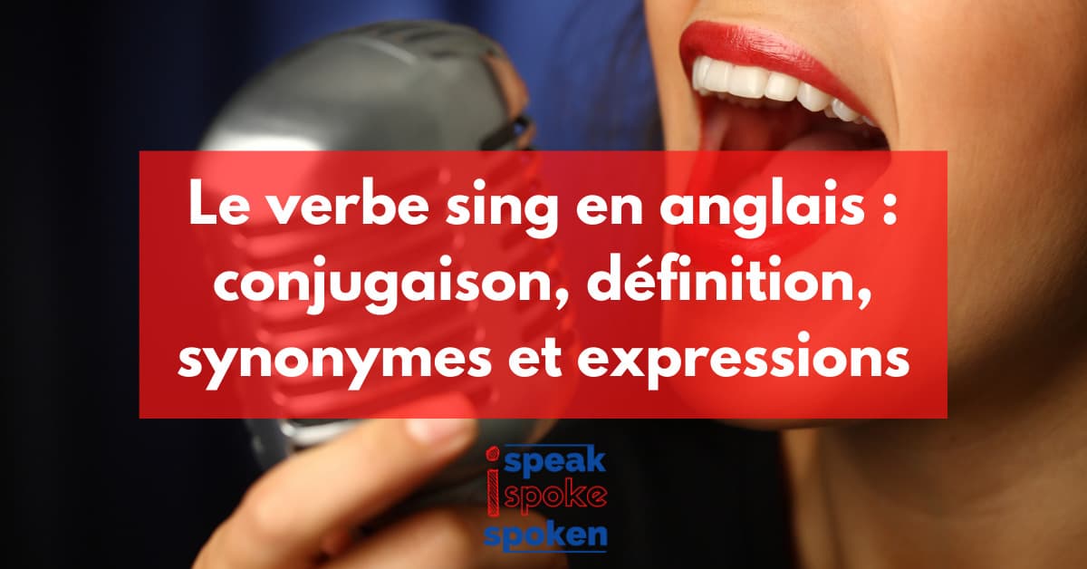 le verbe to sing en anglais