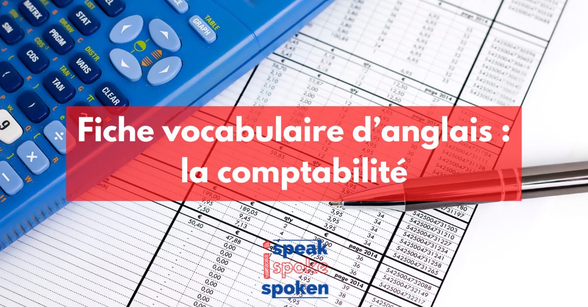 Le vocabulaire comptable en : et finances