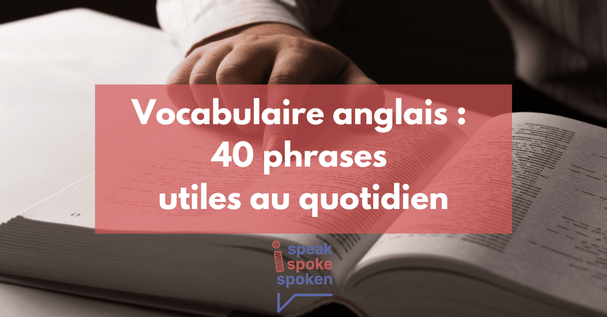 40 phrases utiles en anglais