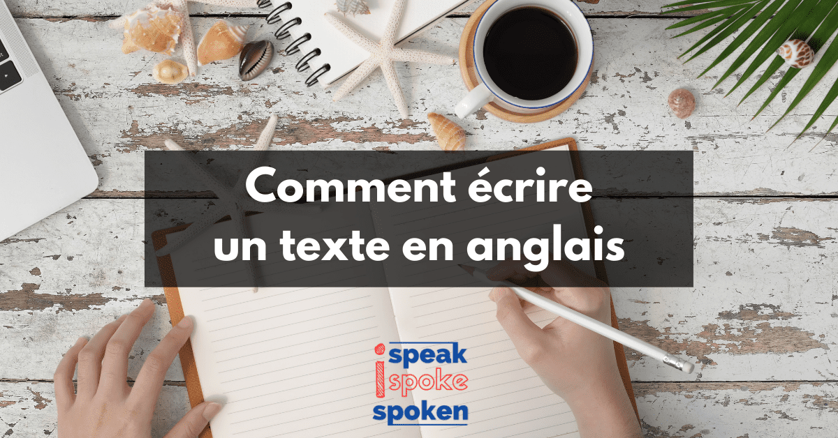 Comment écrire un texte en anglais