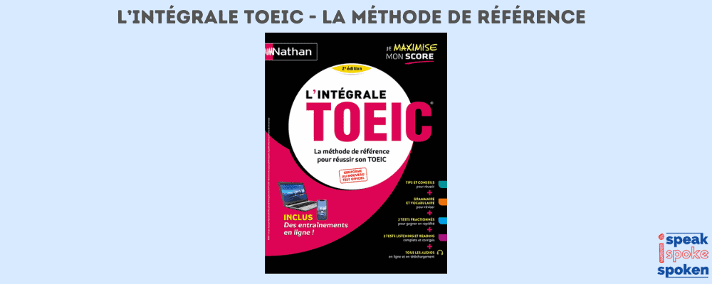 l’Intégrale TOEIC - La méthode de référence pour réussir son TOEIC