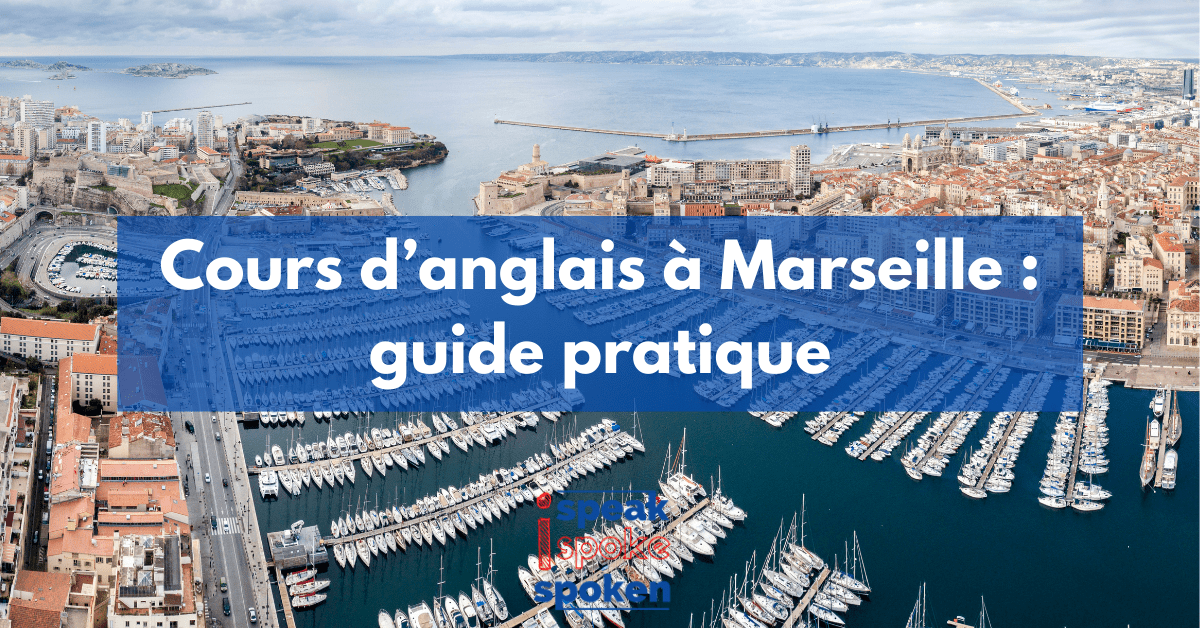 Apprendre l’anglais à Marseille
