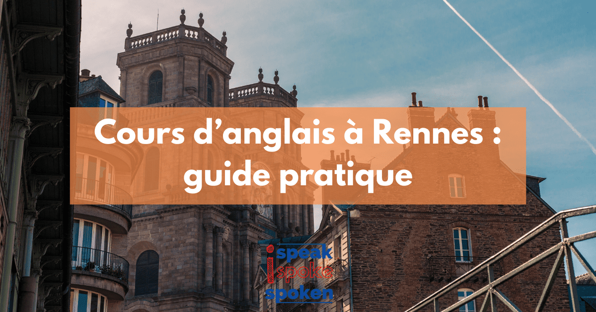 Apprendre l’anglais à Rennes
