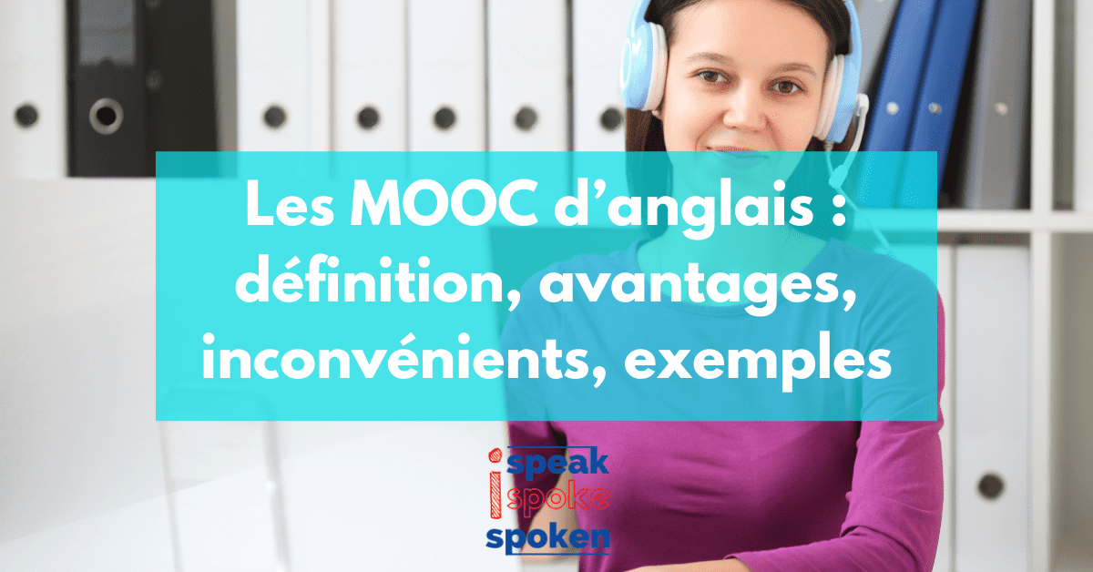 Les MOOC d’anglais : définition, avantages, inconvénients, exemples