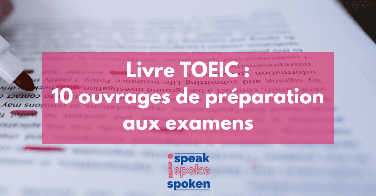 Livre TOEIC - 10 ouvrages de préparation aux examens