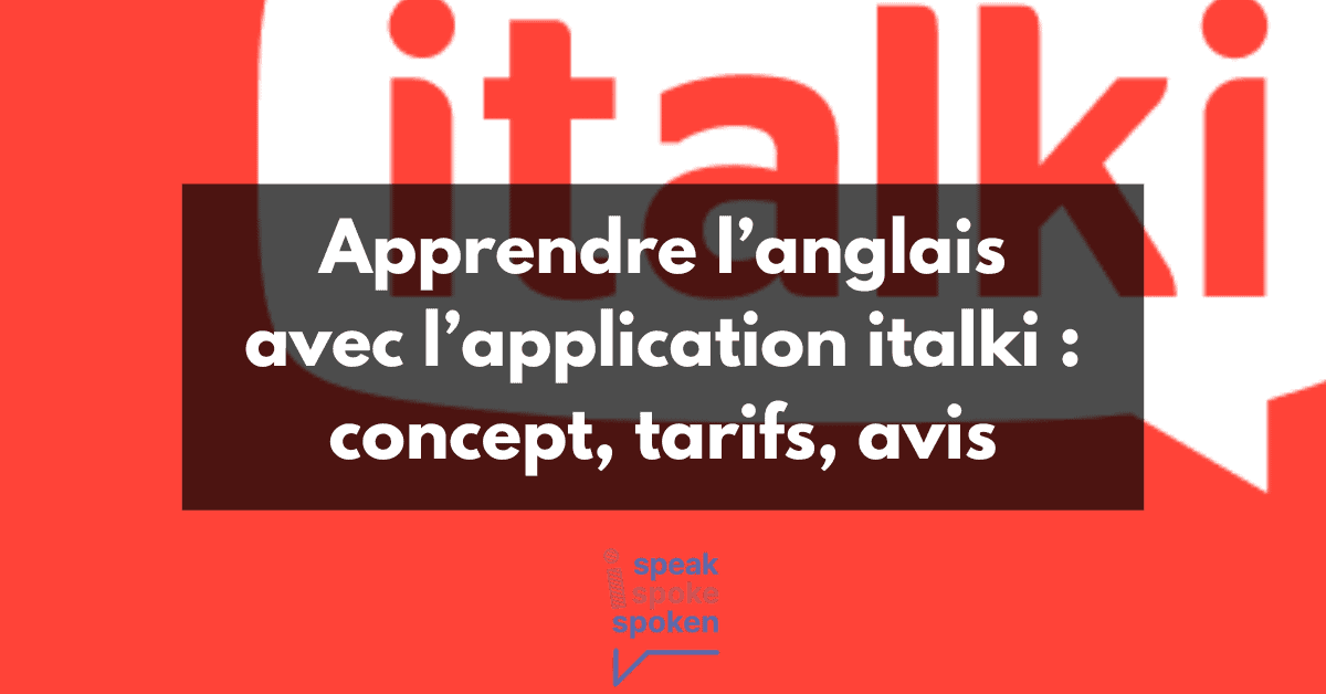 Test et avis de l’application italki pour apprendre l’anglais