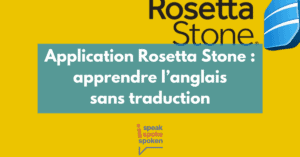 Avis et test Rosetta Stone