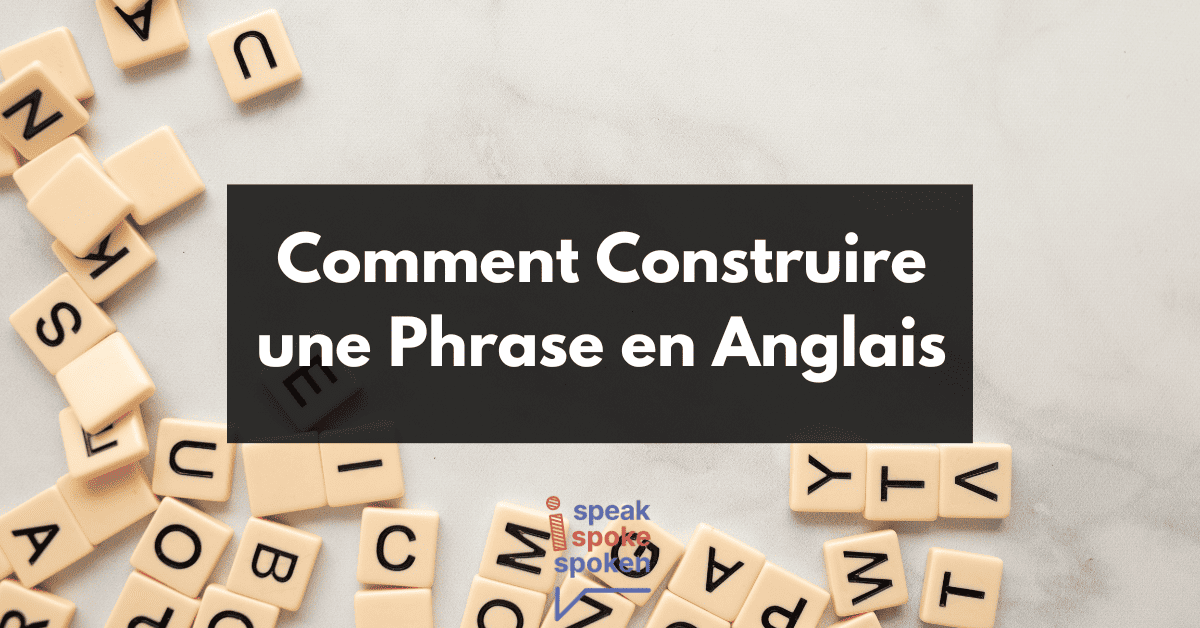 comment faire une phrase en anglais