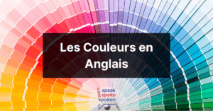 connaitre toutes les couleurs en anglais