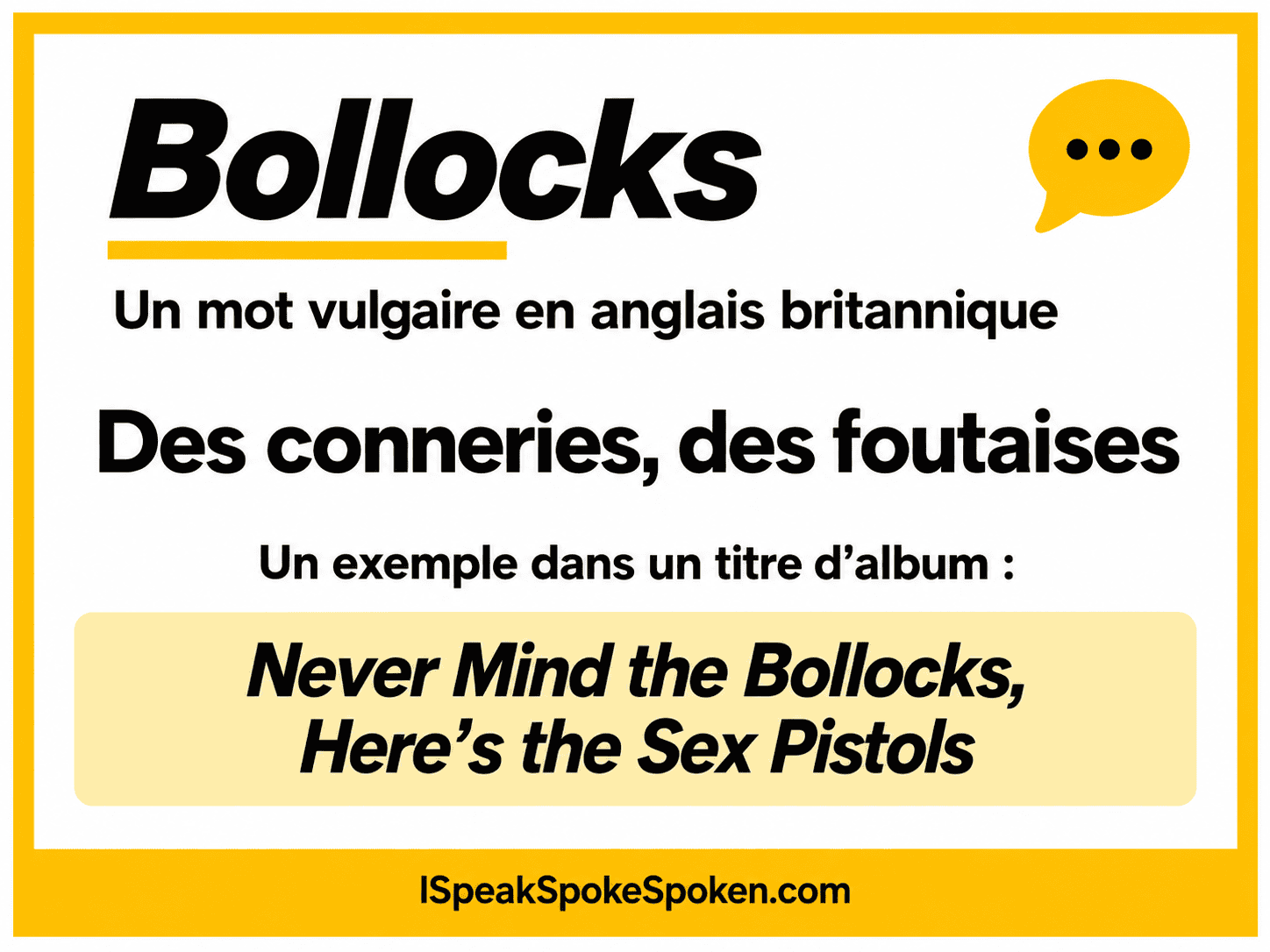 Le sens de « bollocks » en anglais britannique, avec le titre de l’album des Sex Pistols comme exemple.