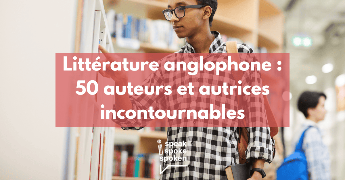 50 auteurs et autrices anglophones incontournables