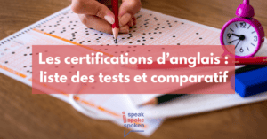 Liste et comparatif des certifications d’anglais