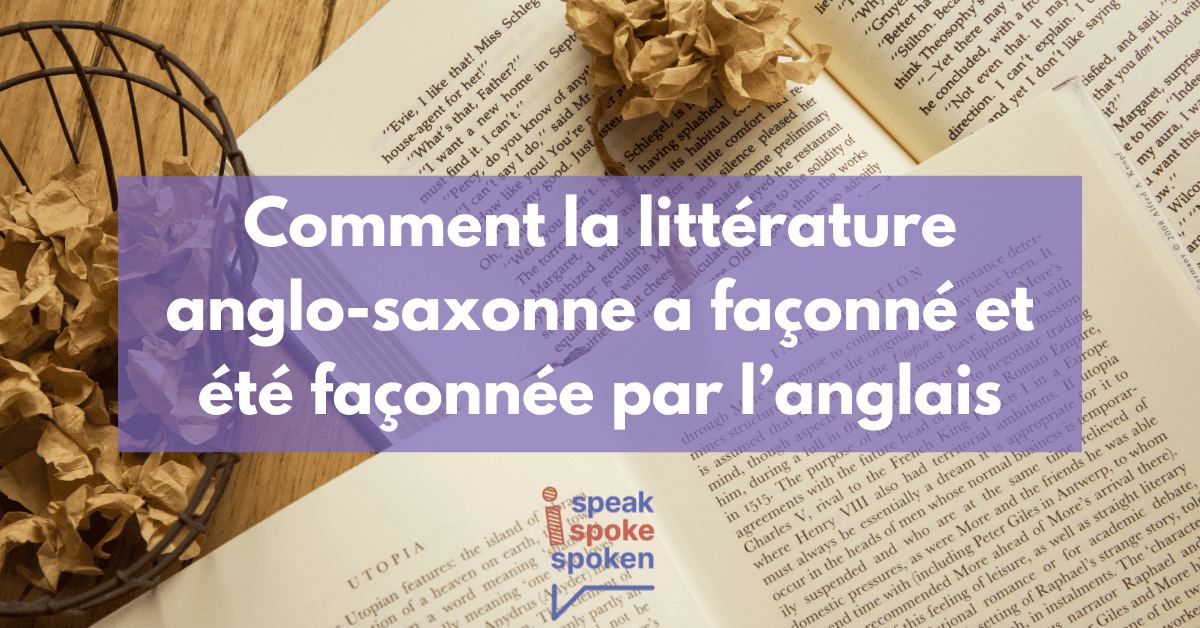 Comment la littérature anglo-saxonne a façonné et été façonnée par l’anglais