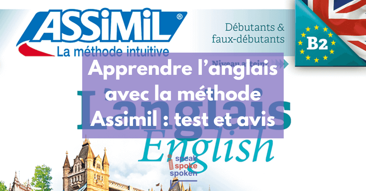 Test et avis sur l’apprentissage de l’anglais avec la méthode Assimil