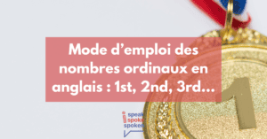 Les nombres ordinaux en anglais