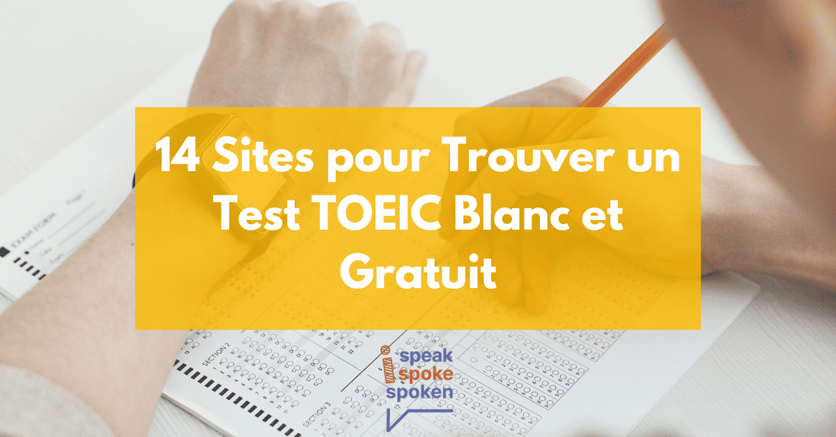 Test TOEIC gratuit - 14 solutions en ligne pour votre préparation