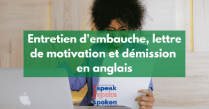vocabulaire entretien d'embauche, lettre de motivation et démission
